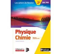 Physique-chimie 2e Bac Pro (Les cahiers de Newton) Livre + licence élève 2019 Stéphane Boulet (Auteur), Pascale Baudin (Auteur), Frédéric Desage (Auteur), Arnaud Panabiere (Auteur)