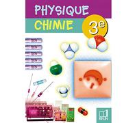 Physique chimie 3e (livre de l'élève)