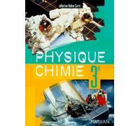 Physique-chimie, 3e. Livre de l'élève