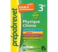 Physique-chimie 3e Nouveau brevet: fiches de cours, exercices et brevets blancs