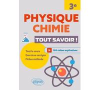Physique-Chimie 3e - Tout Savoir !