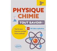 Physique-Chimie. 3e. Tout savoir ! - Nathan Fritsch - Ellipses - broché - Scolaire / Universitaire
