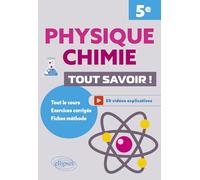 Physique-chimie - 5e - Tout savoir !