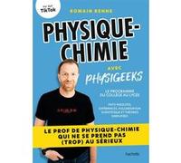 Physique-chimie avec Physigeeks Romain Renne (Auteur)