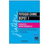 Physique-Chimie Bcpst 1 - Exercices Incontournables