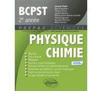 Physique-Chimie BCPST 2e année - Programme 2022 - Lionel Vidal - Ellipses - broché - Scolaire / Universitaire