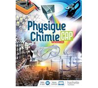 Physique-Chimie CAP – Livre élève – Éd. 2019 – Hachette Pratique