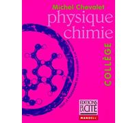 PHYSIQUE/CHIMIE COLLEGE (Ancienne Edition)