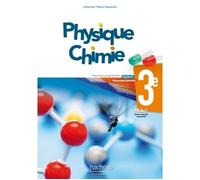 Physique-Chimie cycle 4 / 3e – Livre élève – éd. 2017