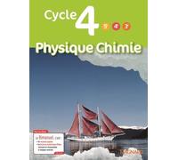 Physique Chimie Cycle 4 (5e/4e/3e) - Edition 2017