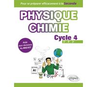 Physique-chimie - Cycle 4 - Aide aux révisions du Brevet Pour se préparer efficacement à la 2de - Jeanne Sarrassat Gohier - Ellipses - broché - Scolaire / Universitaire