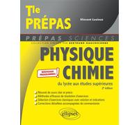 Physique-chimie du lycée aux études supérieures - Tle-Prépas - Nouveaux programmes - Vincent Lesieux - Ellipses - broché - Scolaire / Universitaire