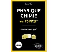 Physique-Chimie En Psi/Psi* - Le Cours Complet