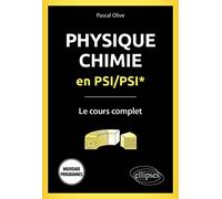 Physique-Chimie En Psi/Psi* - Le Cours Complet
