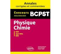 Physique-Chimie G2E, Agro-Véto, ENS: Concours 2023-2024-2025 BCPST
