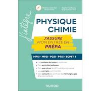 Physique-Chimie, J'assure mon entrée en prépa: MPSI-MP2I-PCSI-PTSI-BCPST