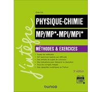 Physique-Chimie Méthodes et exercices MP/MP*-MPI/MPI* - 3e éd.
