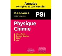Physique-Chimie Mines-Pont, Centrale-Supélec, Ccinp, E3a - Concours 2023/2024/2025 Psi