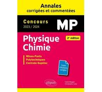 Physique-Chimie Mp - Mines-Ponts, Polytechniques, Centrale-Supelec