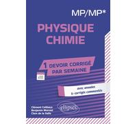 Physique-Chimie. MP/MP* - Clément Colléaux - Ellipses - broché - Scolaire / Universitaire