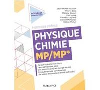 Physique-Chimie MP/MP* Jean-Michel Bauduin (Auteur), Thierry Bars (Auteur), Mélanie Cousin (Auteur), Yves Josse (Auteur), Frédéric Legrand (Auteur), Josiane Manasses (Auteur), Hélène Michel (Auteur)