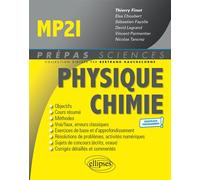 Physique-Chimie MP2I - Programme 2021 - Thierry Finot - Ellipses - broché - Scolaire / Universitaire