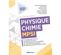 Physique-Chimie MPSI Jean-Michel Bauduin (Auteur), Thierry Bars (Auteur), Mélanie Cousin (Auteur), Yves Josse (Auteur), Frédéric Legrand (Auteur), Josiane Manasses (Auteur), Hélène Michel (Auteur)