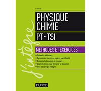 Physique Chimie - PT-TSI - Méthodes et exercices Olivier Fiat (Auteur)
