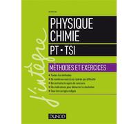 Physique Chimie - PT-TSI - Méthodes et exercices Méthodes et exercices PT-TSI - Olivier Fiat - Dunod - broché - Scolaire / Universitaire