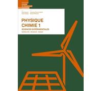 Physique-Chimie - Sciences Expérimentales - Tome 1, Généralités, Mécanique, Énergie
