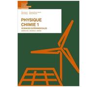 Physique-Chimie - Sciences Expérimentales - Tome 1, Généralités, Mécanique, Énergie