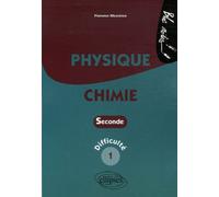 Physique-Chimie - Seconde - Difficulté 1 - Florence Messineo - Ellipses - broché - Scolaire / Universitaire