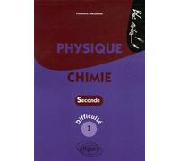 Physique-Chimie - Seconde - Difficulté 3 - Florence Messineo - Ellipses - broché - Scolaire / Universitaire