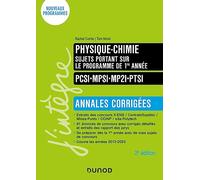 Physique-Chimie sujets portant sur le programme de 1re année, Annales corrigées, PCSI-MPSI-MP2I-PTSI