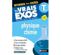 Physique-Chimie Terminale - Interros des lycées Tle - Les vrais exos du BAC - + de 100 exercices avec corrigés détaillés - BAC 2026