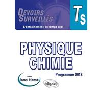 Physique-Chimie - Terminale S conforme au nouveau programme 2012 Avec Bacs blancs - Lydie Clolus - Ellipses - broché - Scolaire / Universitaire