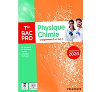 Physique Chimie Tle Bac Pro Groupements 3, 4, 5, Et 6