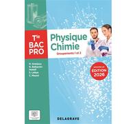 Physique - Chimie Tle Bac Pro Groupements 1 et 2 (2026) - Pochette élève - Nathalie Granjoux - Delagrave - broché - Scolaire / Universitaire