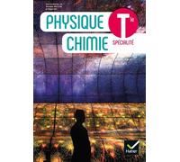 Physique Chimie Tle Spécialité – Éd. 2020 – Livre élève – Hatier