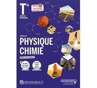 Physique Chimie Tle: Manuel de l'élève