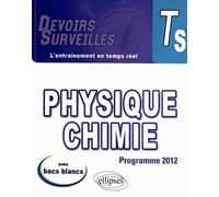 Physique chimie Tle S: conforme au nouveau programme 2012