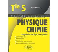 Physique-Chimie Tle S: Enseignements spécifique et de spécialité