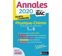 Physique-Chimie Tle S Spécifique Et Spécialité - Sujets & Corrigés - Edition 2020