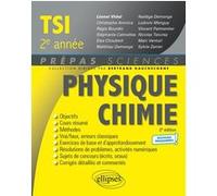 Physique-Chimie TSI 2e année - Programme 2022 Lionel Vidal (Auteur), Nicolas Tancrez (Auteur), Marc Venturi (Auteur), Zanier Sylvie (Auteur), Bertrand Hauchecorne (Collection dirigée par), Aronica Chr