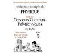 Physique Concours communs polytechniques (CCP) 1997-2001 - Tome 5 - Emile Schwoob - Ellipses - broché - Scolaire / Universitaire