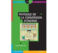 Physique de la conversion d'energie - Jean-Marcel Rax - Edp Sciences - broché - Manuel