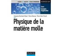 Physique de la matière molle Françoise Brochard-Wyart (Auteur), Pierre Nassoy (Auteur), Pierre-Henri Puech (Auteur)