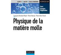 Physique de la matière molle - Françoise Brochard-Wyart - Dunod - broché - Scolaire / Universitaire