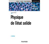 Physique de l'état solide - 8e éd. - Cours et problèmes Cours et exercices corrigés - Charles Kittel - Dunod - broché - Etude