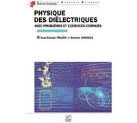 Physique des diélectriques Damien Gignoux (Auteur)